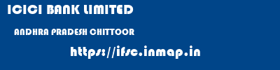 ICICI BANK LIMITED  ANDHRA PRADESH CHITTOOR    ifsc code